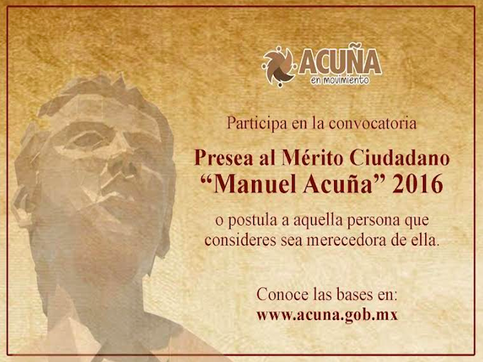 Acuña: Convocan a la presea al mérito ciudadano 2016.