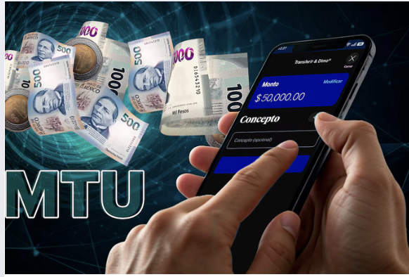 ¿Qué pasa si no fijas el MTU para transferencias? ‘Si depositan 15 mil pesos, se los van a rechazar’