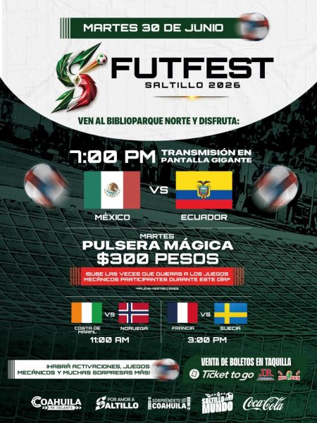 Disfrute este martes el México vs. Ecuador en el FUTFEST Saltillo 2026