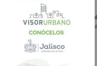 Reconocen proyecto "Visor Urbano" de gobierno de Jalisco a Nivel Mundial