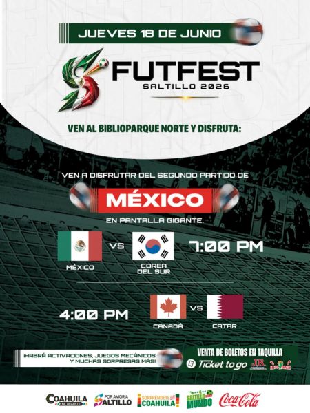 Invitan a disfrutar el segundo partido de México en el FUTFEST Saltillo 2026