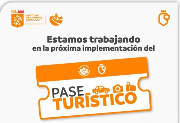Pase turistico de N. L  tendrá prorroga de 45 días. será hasta el 21 de octubre su aplicación.